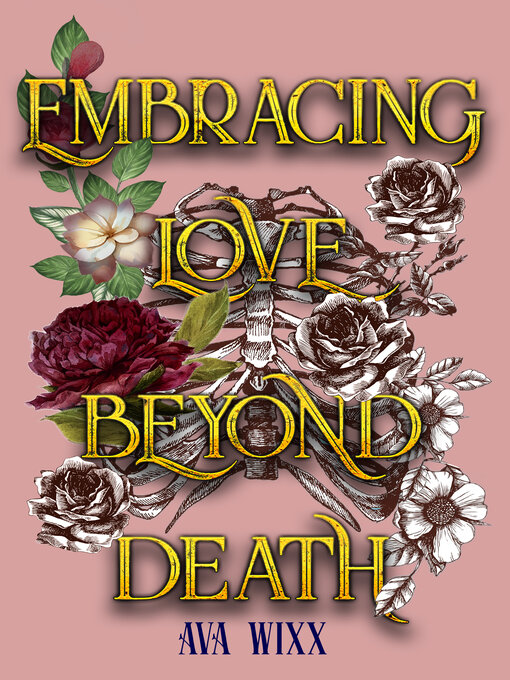 Title details for Embracing Love beyond Death by Ava Wixx - Available